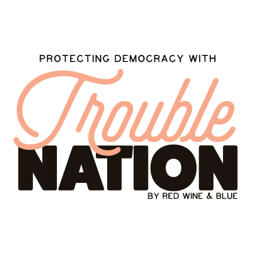 Red Wine & Blue's TroubleNation